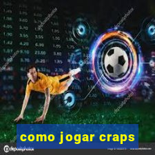 como jogar craps